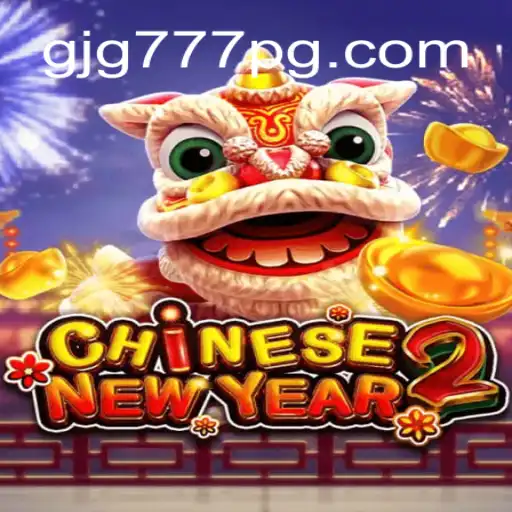 Discover the Exciting World of CHINESENEWYEAR2: A Cultural Gaming Experience